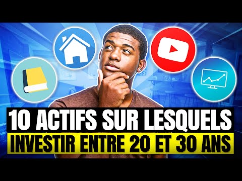 , title : 'Comment Investir son argent quand on est jeune : 10 ACTIFS dans lesquels INVESTIR entre 20 et 30 ans'