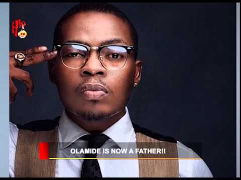 HIPTV NEWS - OLAMIDE IS NOW A FATHER (Nigerian Entertainment News)