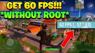 How To Get 60 FPS On Fortnite Android CHAPTER 5 SEASON 1 | NO ROOT + ALL DEVICES |