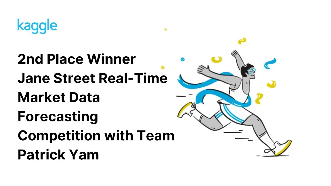 Kaggle Winners Walkthroughs: Jane Street Real-Time Market Data Forecasting with Team Patrick Yam