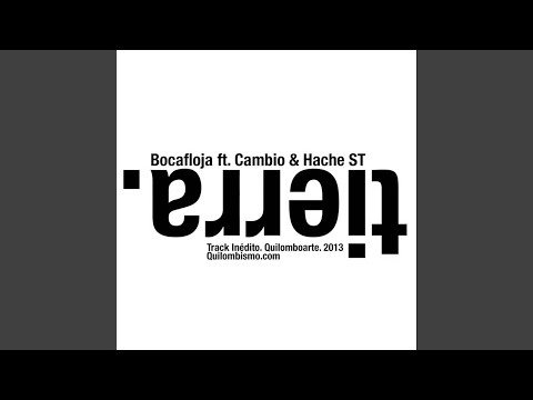 Tierra (feat. Bocafloja, Hache St & Cambio)