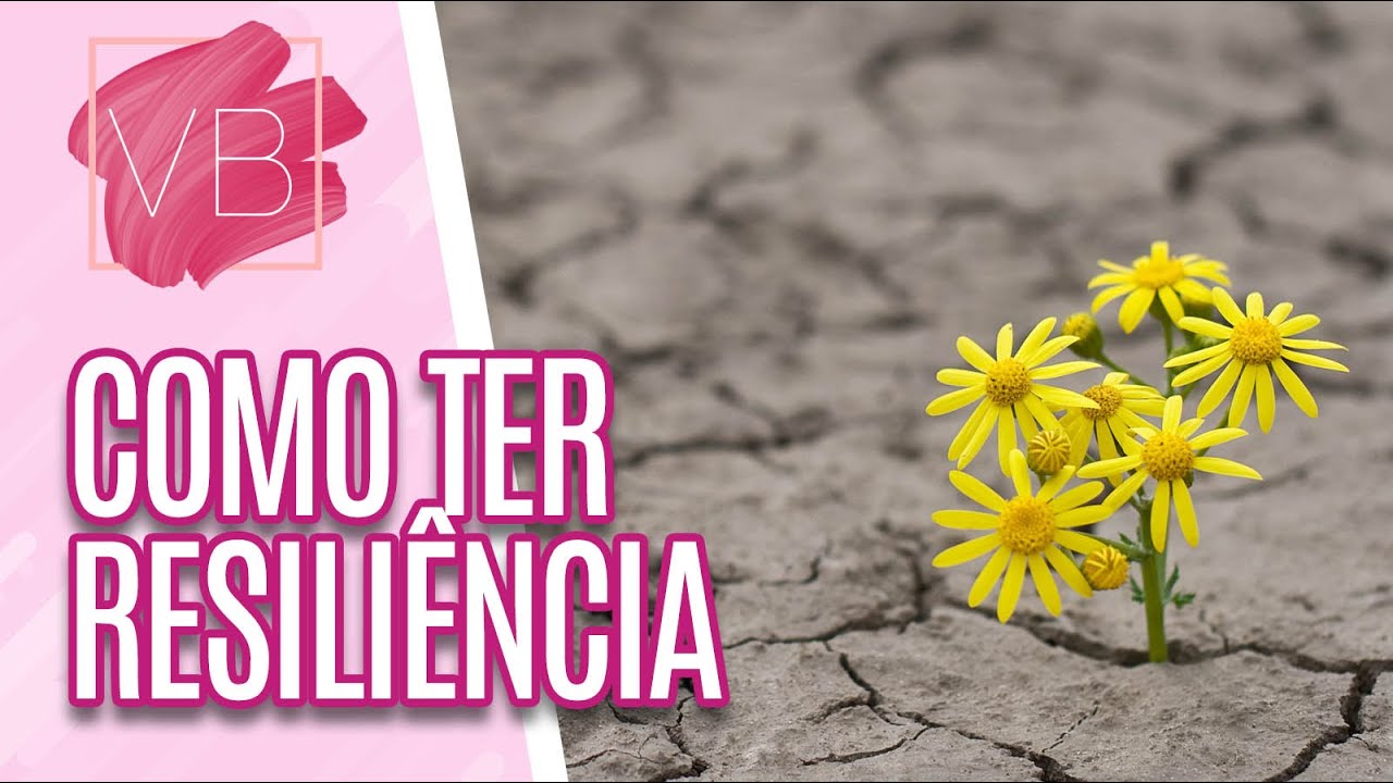 Saiba como ter resiliência - Você Bonita (04/01/21)