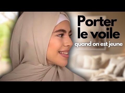 PORTER LE VOILE QUAND ON EST JEUNE
