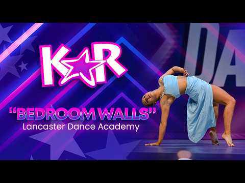 Bedroom Walls | Kamryn Landry | Lancaster Dance Academy | Top Overall Solo