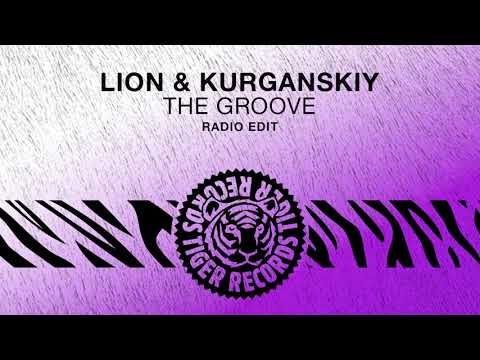 Lion & Kurganskiy - The Groove (Radio Edit)