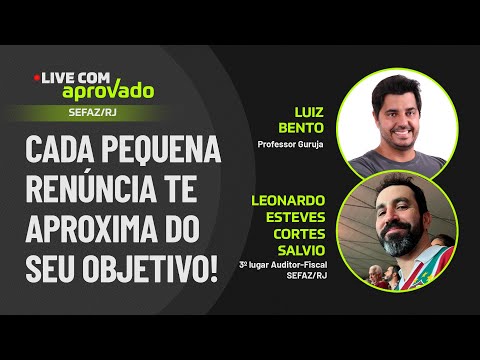 Live com Aprovado - Leonardo Esteves Cortes Salvio - 3º lugar Auditor-Fiscal SEFAZ/RJ