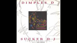 Dimples D - Sucker DJ (A Witch For Love) (Remix) - 1990