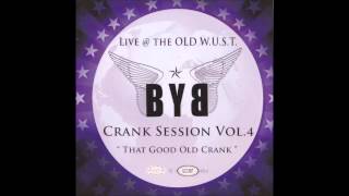 BYB-Crank Sessions 4 Going Hard Like Its 88 Feat.Garvey