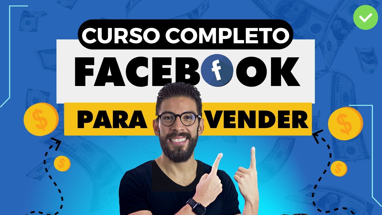 Cómo VENDER EN FACEBOOK [Guía Definitiva]🔥Facebook para negocios / Facebook Ads