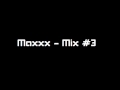 Maxxx - Mix #3 SPECIAL HARDCORE, SPEEDCORE ...
