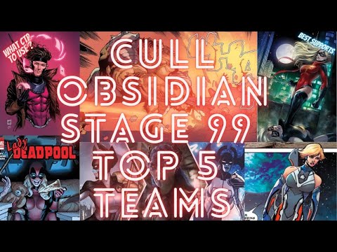 CULL OBSIDIAN BLACK DWARF WBU STAGE 99 - TOP 5 TEAMS - HOW KILL AND AVOID DEATH| Marvel Future Fight