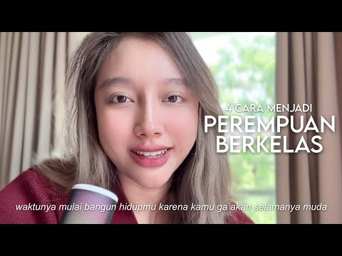 Menjadi PEREMPUAN yang lebih BERKELAS