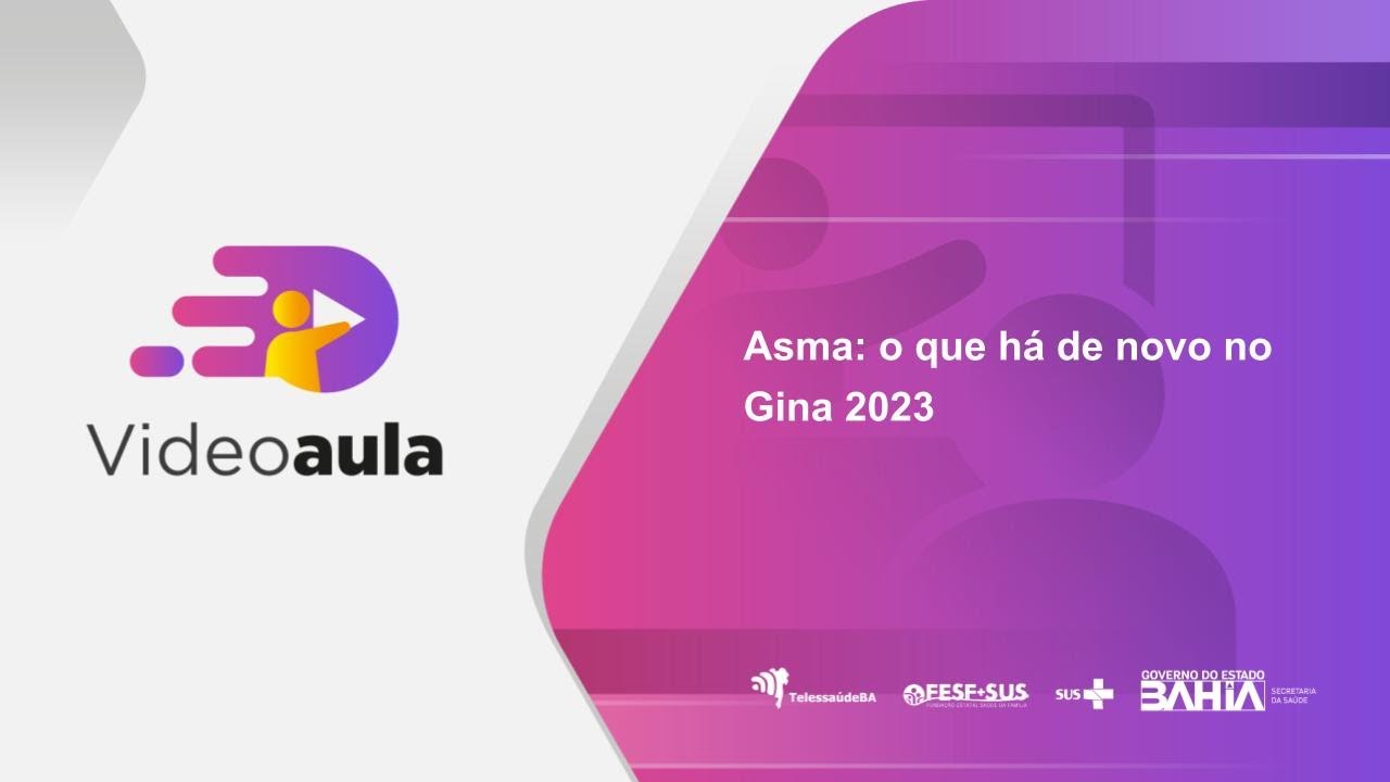 Videoaula - Asma: o que há de novo no Gina 2023