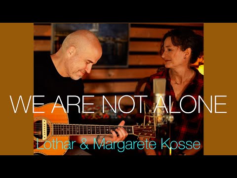 "We are not alone" - Lothar & Margarete Kosse