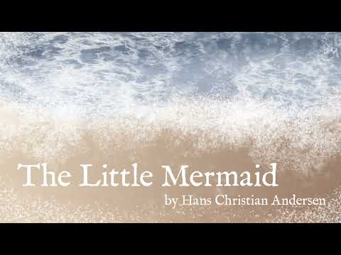 The Little Mermaid by Hans Christian Andersen | Full Audiobook