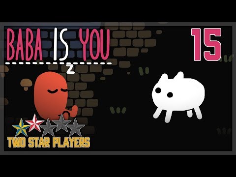 Baba Is You - Bladder Is Fresh And Funky [Part 15] Two Star Players