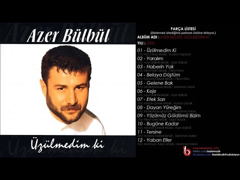 Azer Bülbül - Bugüne Kadar