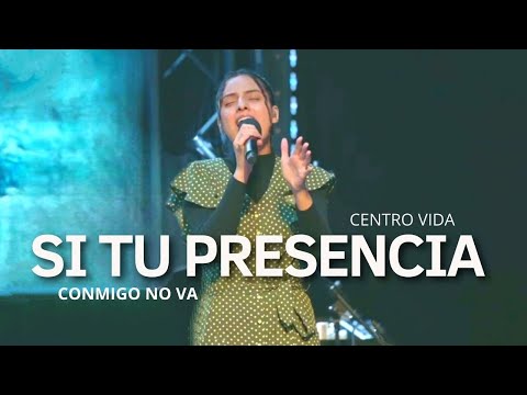 SI TU PRESENCIA CONMIGO NO VA | OASIS MINISTRY | STEPHANIE GUTIERREZ | CENTRO VIDA