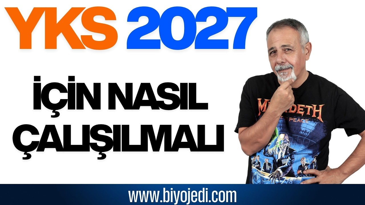 YKS 2027 İÇİN NASIL ÇALIŞILMALI