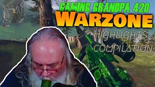NEW Warzone Compilation Gaming Grandpa420  Just having the time of my Life in Warzone