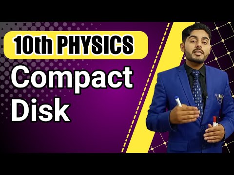 Compact disk class 10 | 10th class physics ch 17 storages devices | physics wallah sabaq in urdu