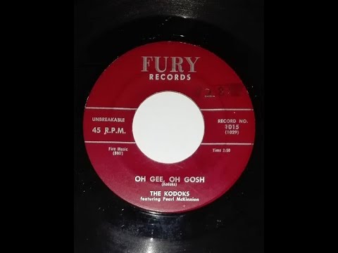 THE KODAKS feat. PEARL McKINNON  "Oh Gee, Oh Gosh"  US - FURY 1957 Doowop