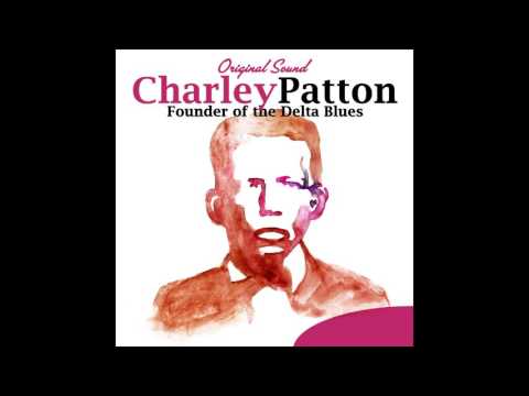 Charley Patton - Moon Going Down