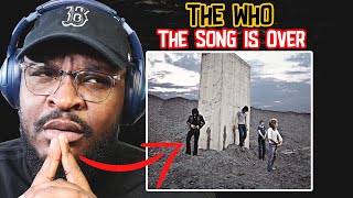 The Who - The Song Is Over | REACTION/REVIEW