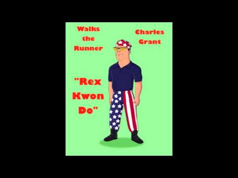Walks the Runner feat Charles Grant-  Rex Kwon Do