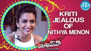 Kriti Kharbanda Jealous of Nithya Menon