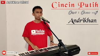 Download lagu CINCIN PUTIH DANGDUT VERSI ANDRIKHAN... mp3