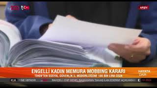 BASINDA TİHEK - Engelli Kadın Memura Mobbing Kararı