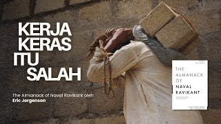 Download lagu Kenapa Orang Kerja Keras Tapi Tetap Miskin? (The Almanack of Naval Ravikant) mp3 Download lagu Kenapa Orang Kerja Keras Tapi Tetap Miskin? (The Almanack of Naval Ravikant) mp3