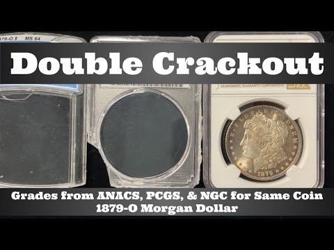 Double Crackout - Grades from ANACS, PCGS, & NGC for Same Coin - 1879-O Morgan Dollar