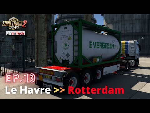 Ep.13 VOLVO Truck load Arsenic l Le Havre to Rotterdam l ETS2