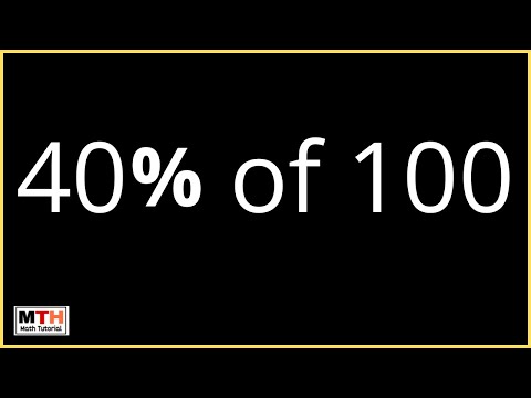 What is 40 percent of 100? (40% of 100)