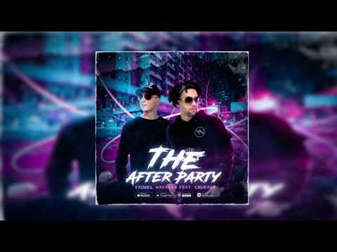 Yasniel Navarro - The After Party ( Feat. Courage )[Official Audio]