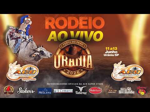 FESTA DO PEÃO DE URANIA 2026 - 2º ROUND - 12/06 - SEXTA FEIRA