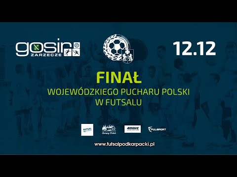 Finał Wojewódzkiego Pucharu Polski w Futsalu 12.12.2020 (Transmisja LIVE)