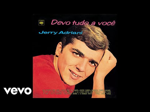 Jerry Adriani - Vivendo Sem Você (What Does It Takes) (Áudio Oficial)