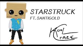 KooL CrAzE - Starstruck ft. Santigold