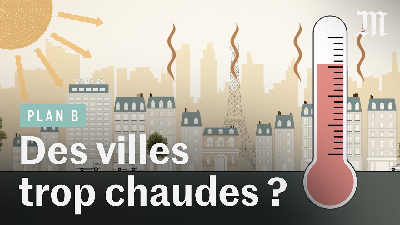 Canicules : nos villes sont-elles condamnées à devenir des fours ?