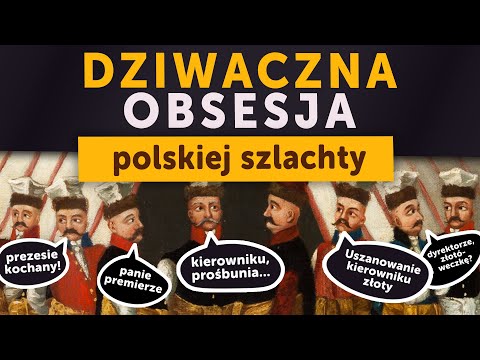 The Polish nobility's bizarre obsession. It happened only here (Kamil Janicki on history)