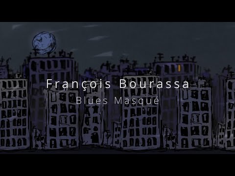 François Bourassa Solo - Blues Masqué (Official video) online metal music video by FRANÇOIS BOURASSA