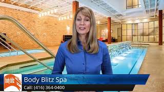 Body Blitz Spa TorontoGreatFive Star Review by Nat M