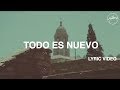 Hillsong Worship - Todo Es Nuevo (Lyric Video)