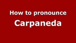 How to pronounce Carpaneda