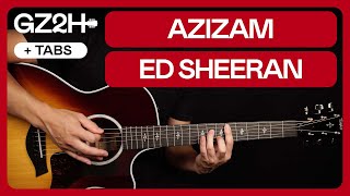 Azizam Guitar Tutorial Ed Sheeran Guitar Lesson |Chords + Strumming|