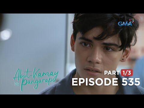 Abot Kamay Na Pangarap: Ang mapagmahal na anak ni Carlos (Full Episode 535 – Part 1/3)