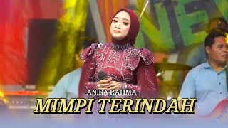 Download lagu MIMPI TERINDAH - ANISA RAHMA - NEW REVATA LIVE SEDATI SIDOARJO mp3